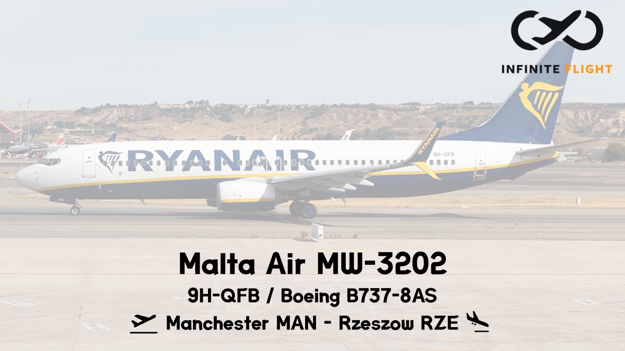 Infinite Flight // Malta Air B738 MW-3202 // Manchester MAN - Rzeszow RZE