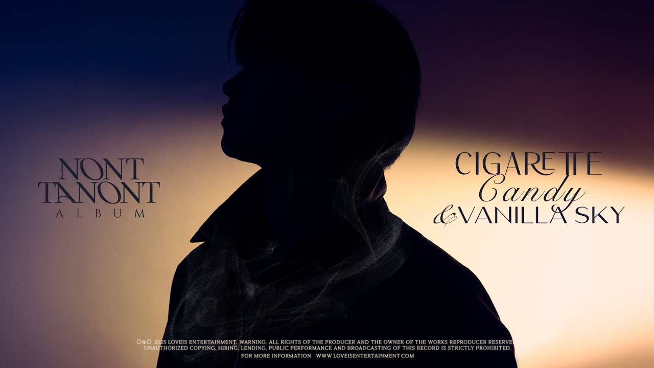 [Longplay] NONT TANONT Album : Cigarette Candy & Vanilla Sky