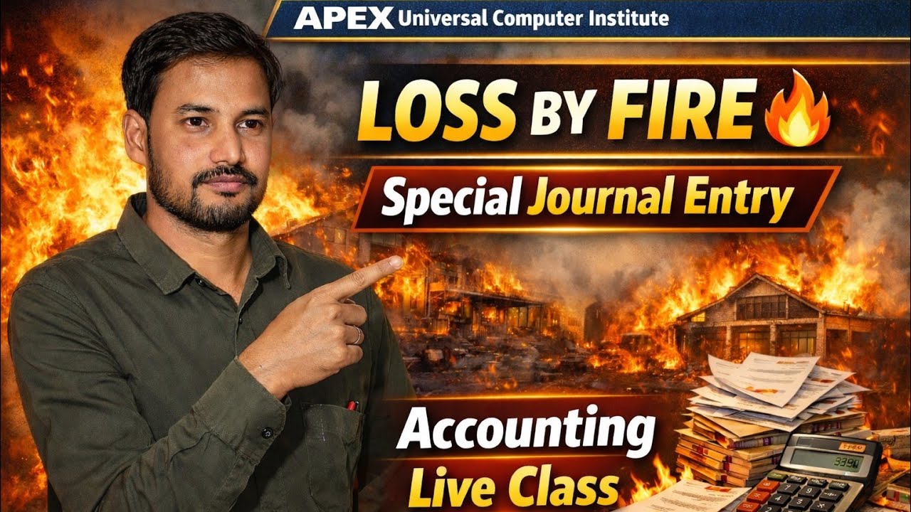 Loss by Fire Journal Entry | Accounting Special Entry | Fire Loss Adjustment Entry in Hindi