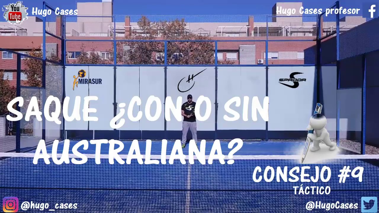 Consejo Táctico #9: Saque ¿con o sin australiana?