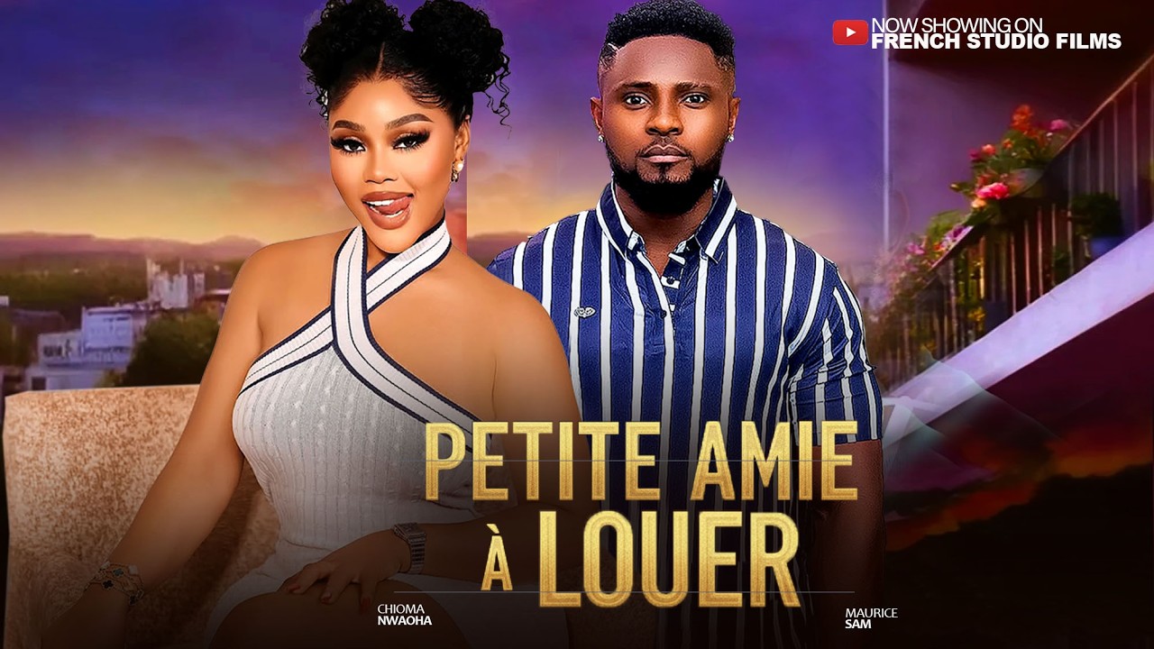 PETITE AMIE À LOUER -  Maurice SamEt Chioma Nwaoha - Derniers films nigérians de