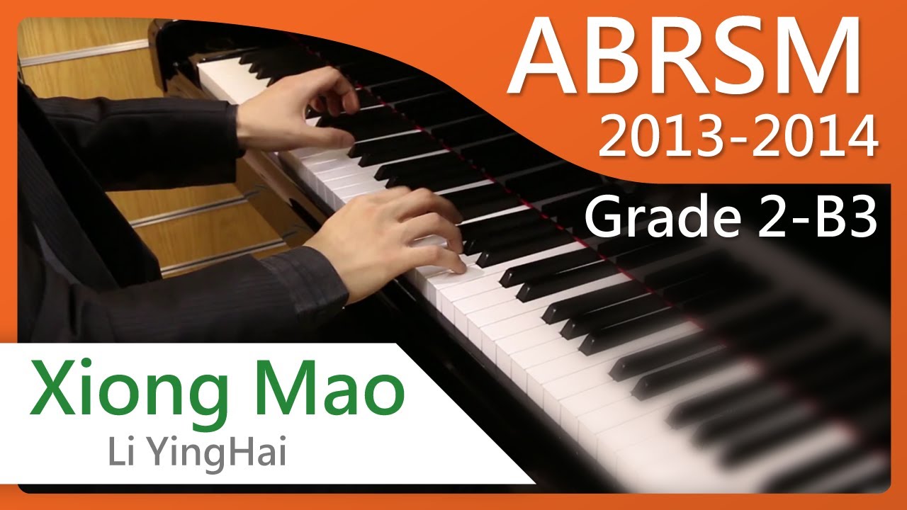 [青苗琴行] ABRSM Piano 2013-2014 Grade 2 B3 Li YingHai Xiong Mao {HD}