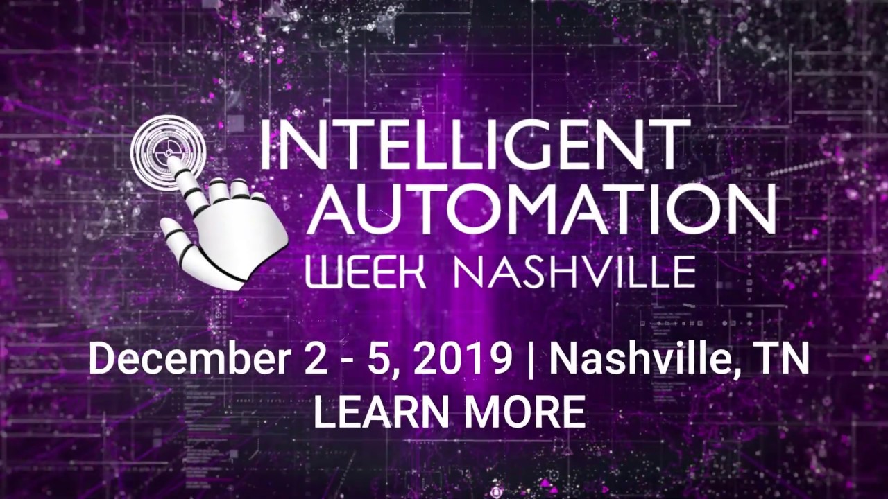 JUST RELEASED: Intelligent Automation Week Nashville Event Guide