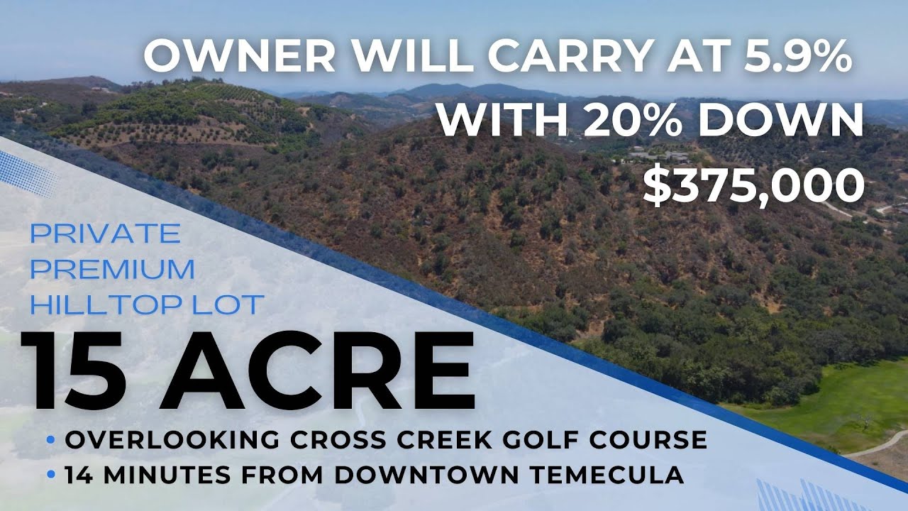 15 Acre Hilltop Lot For Sale in Temecula, CA