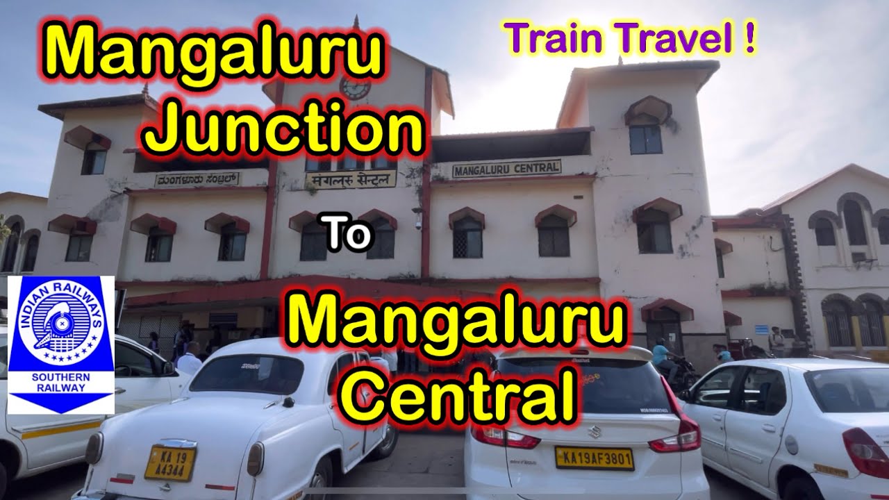 Mangaluru Junction to Mangaluru Central - A Short Travel Between 2 City Stations!
