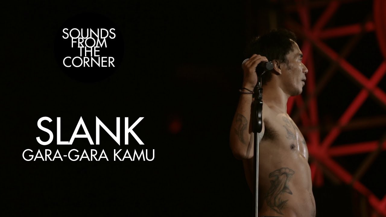 Slank - Gara Gara Kamu | Sounds From The Corner Live #21