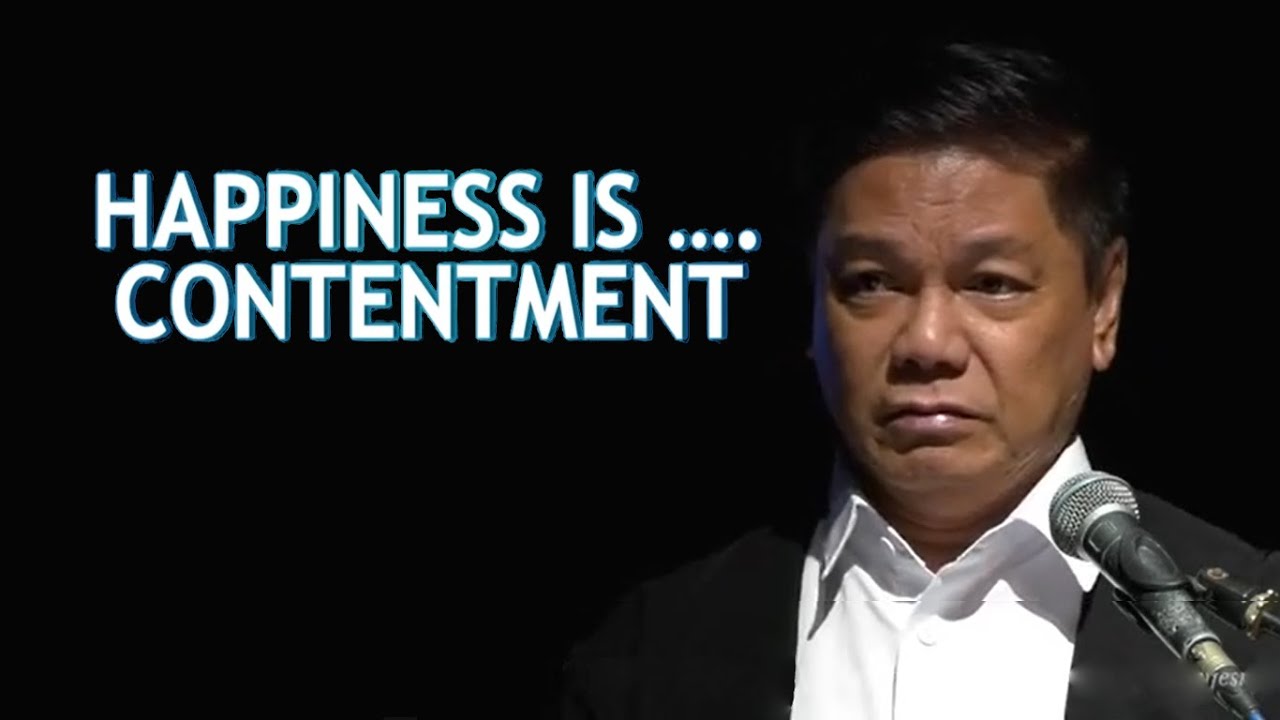 KASIYAHAN AY PAGIGING KONTENTO - HAPPINESS IS CONTENTMENT