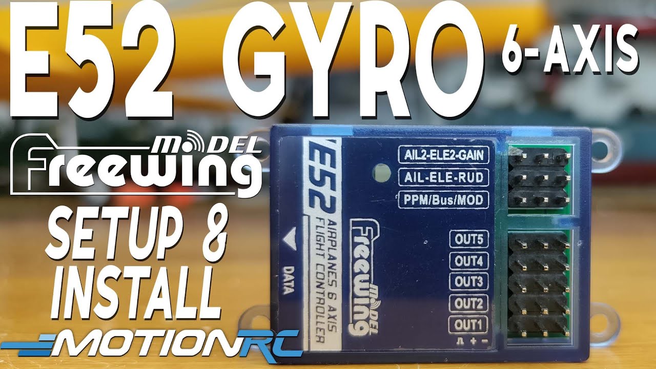 Freewing E52 6-Axis Gyro Set Up and Installation | Motion RC
