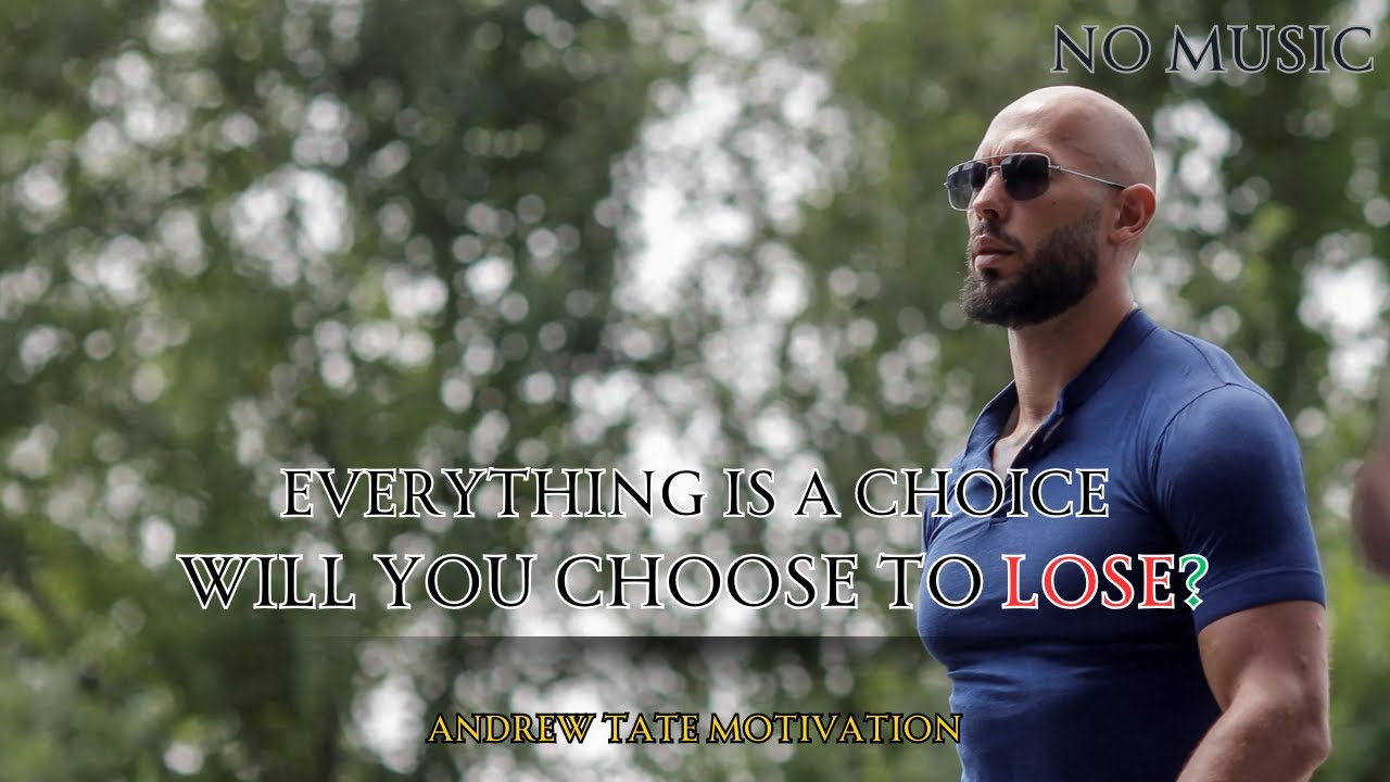 Life Is About Choices, Will You Refuse To Lose? *NEW ANDREW TATE* April 2025 (No Music Motivation)
