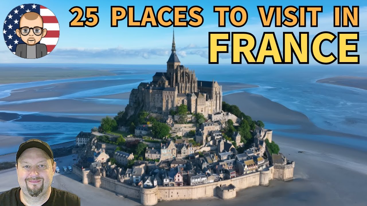 AMAA - France - Top 25 Places to Visit - Reaction by Average Middle Aged American - Travel Guide