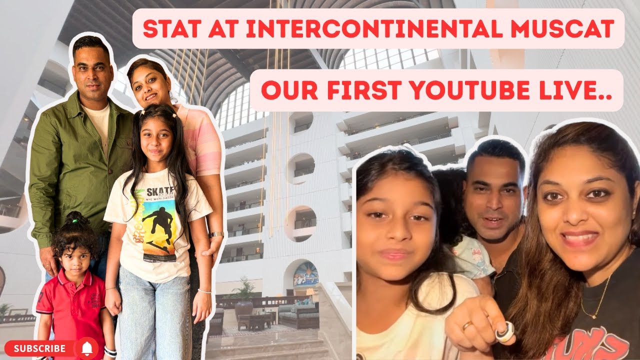 AMAZING STAY AT INTERCONTINENTAL MUSCAT | YOUTUBE LIVE😀| Goan Vlogger | Konkani Vlogs #goanvlogger