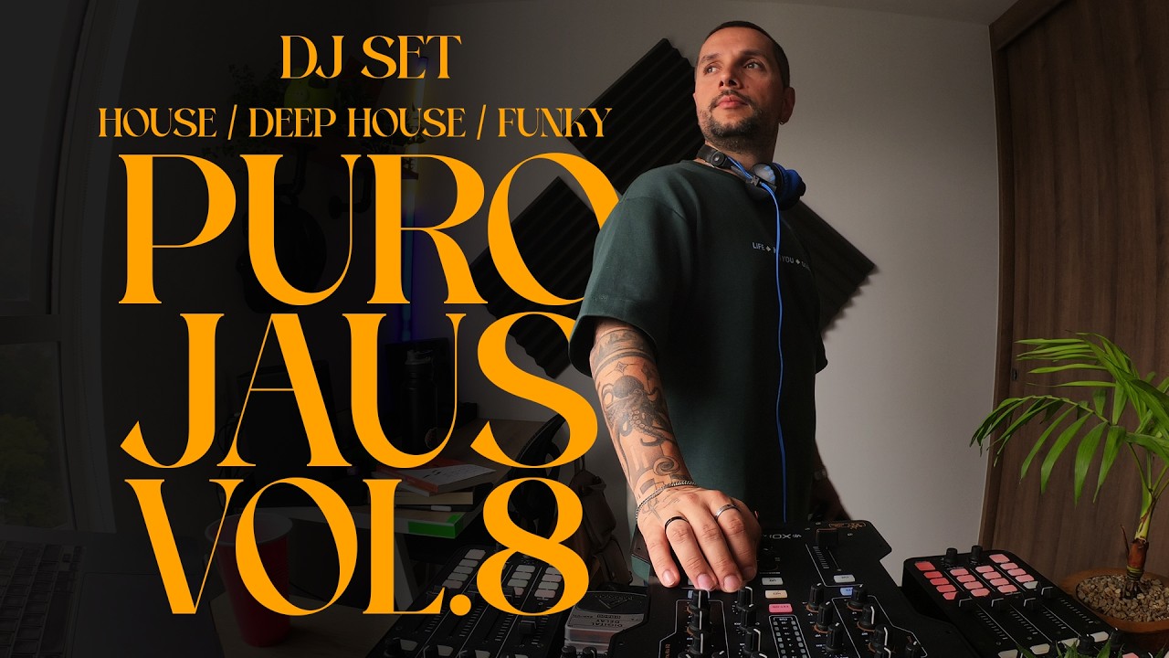Dj Set House / Deep / Puro Jaus Vol. 8 | #housemusic #djset #dj #loungemusic #electronicmusic #mix