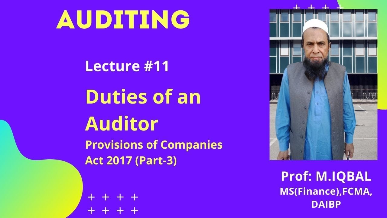 L#11 Duties of Auditor, Provision of companies ACT 2017 (Part-3) | Auditing