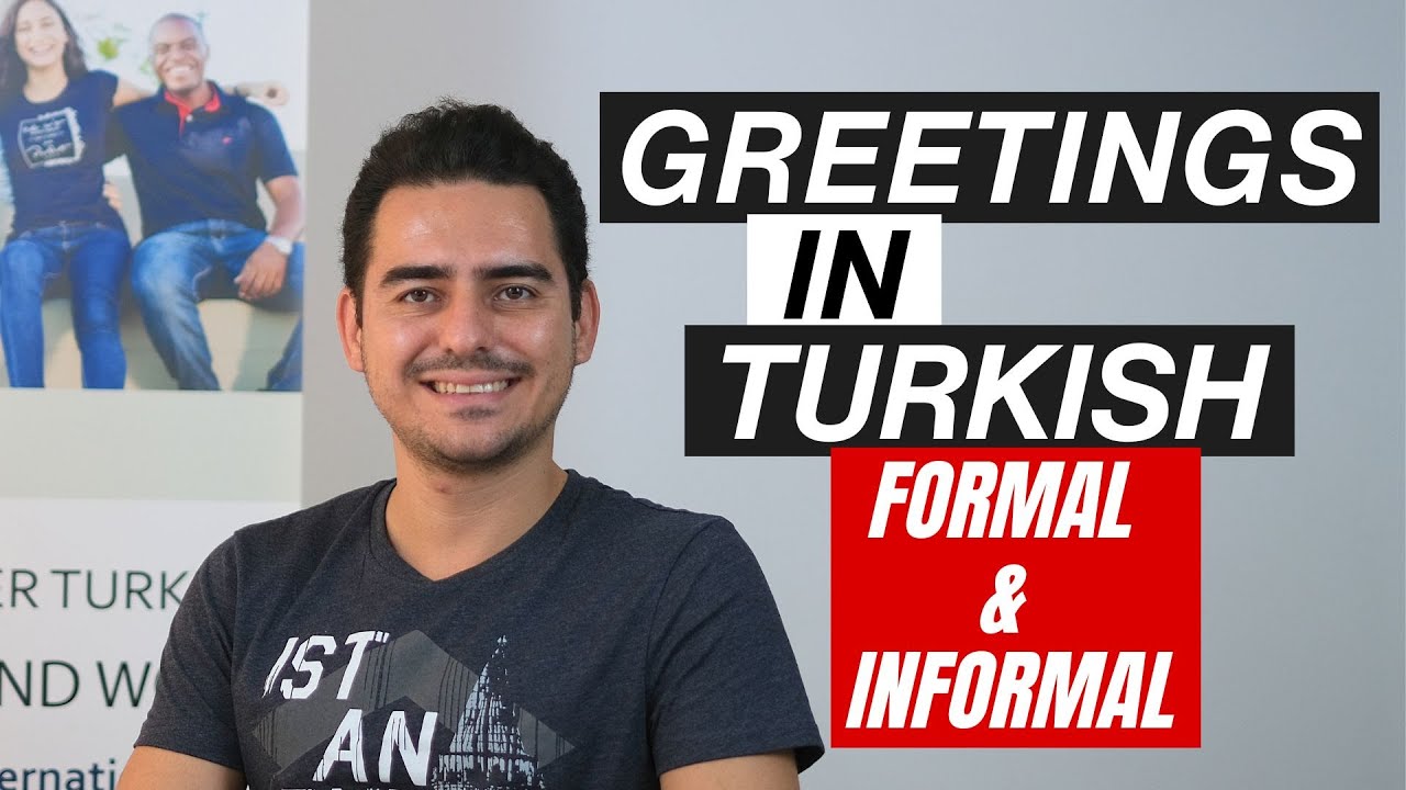 Greetings in Turkish Language | Formal & Informal | A1 Turkish Language Course for Foreigners