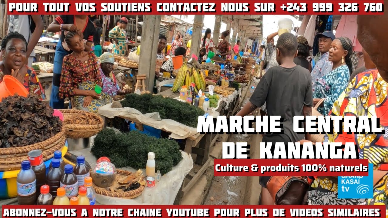 Kananga: nous sommes au cœur du marché central | Culture kasaïenne, nourritures 100% naturelles 