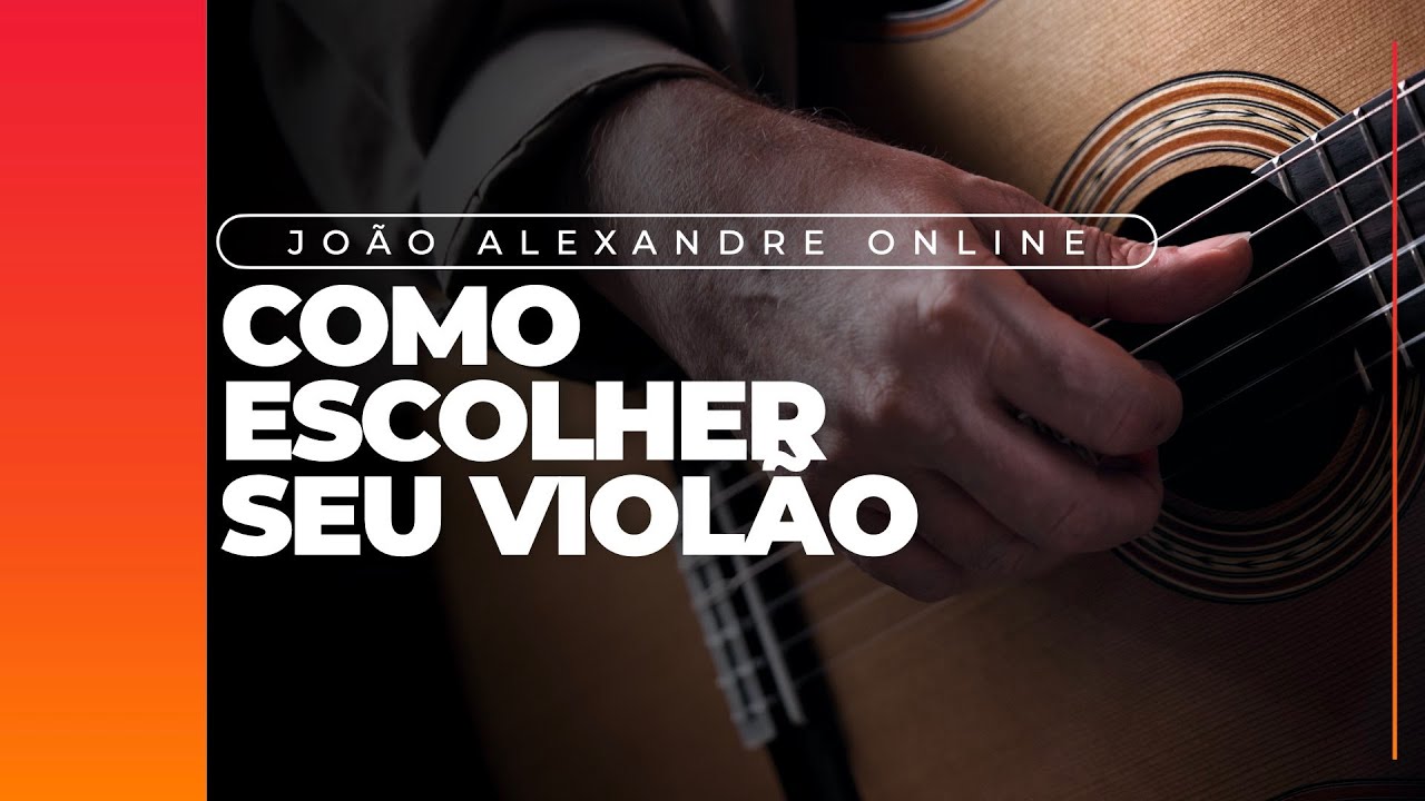 Joao Alexandre - Como escolher seu viol&atilde;o