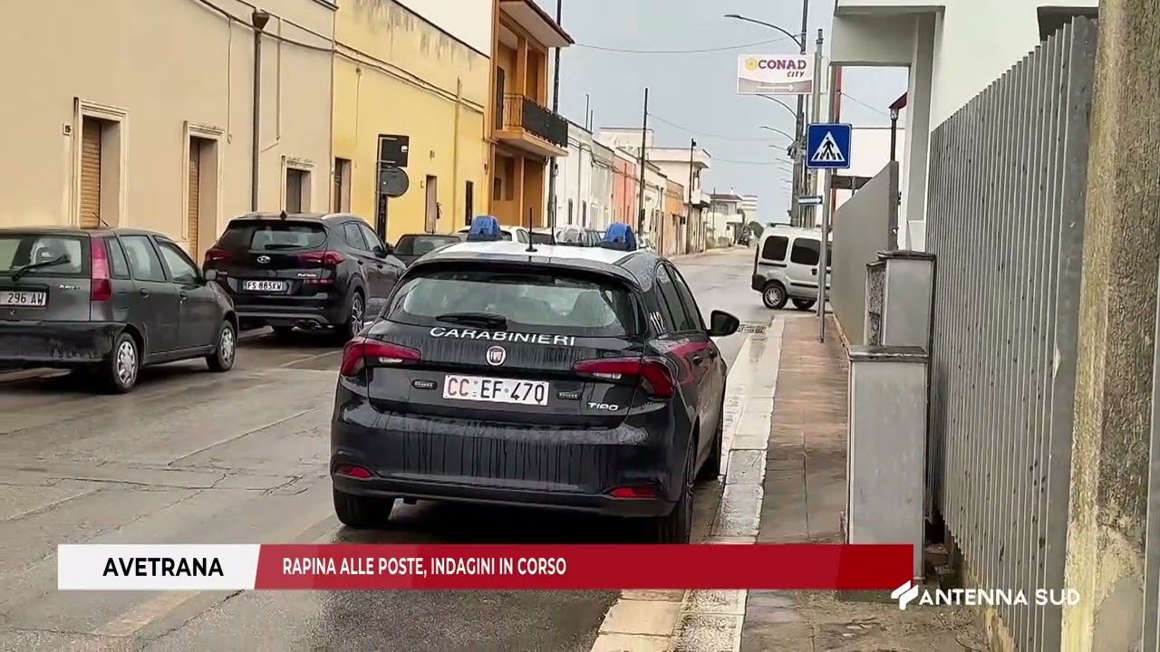 17 APRILE 2025   AVETRANA TA    RAPINA ALLE POSTE, INDAGINI IN CORSO