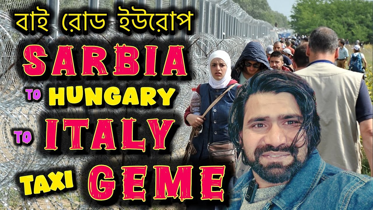 Serbia to Italy via Hungary game status and how much money | by road European 🇪🇺 #europe #kazibabu