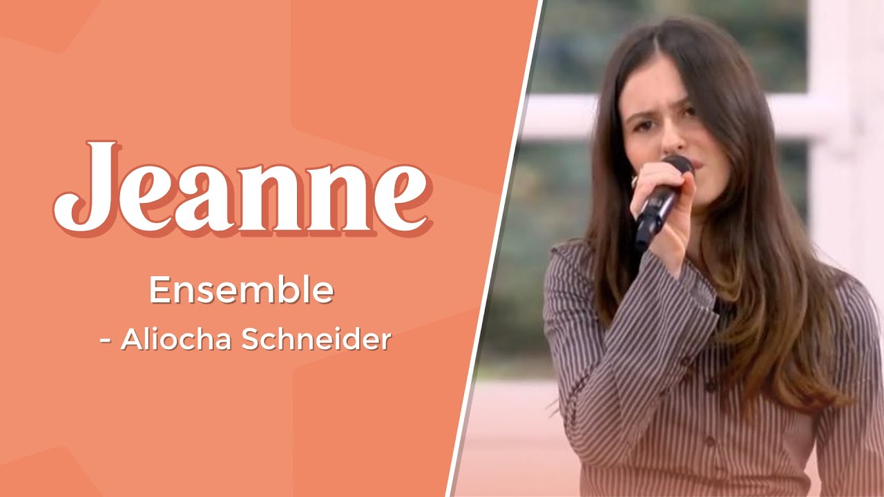 Jeanne - Ensemble (Aliocha Schneider) - Évaluation Star Academy 2025