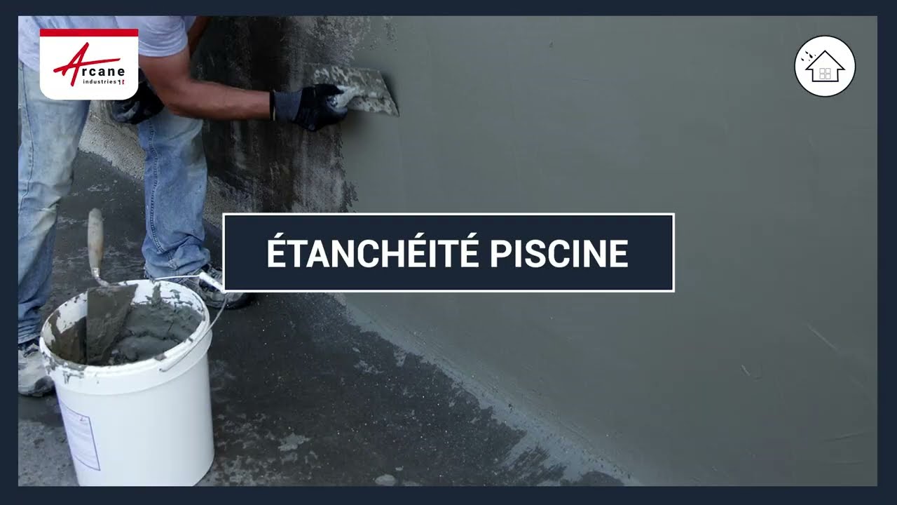 &Eacute;tanch&eacute;it&eacute; piscine & sous-carrelage : ARCACLEAR Piscine &bull; ARCACIM Piscine &bull; ARCACIM S2