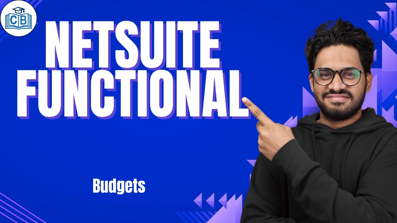 NetSuite Functional Budgets | Learn NetSuite Functional| NetSuite Functional Course | CyberBrainer