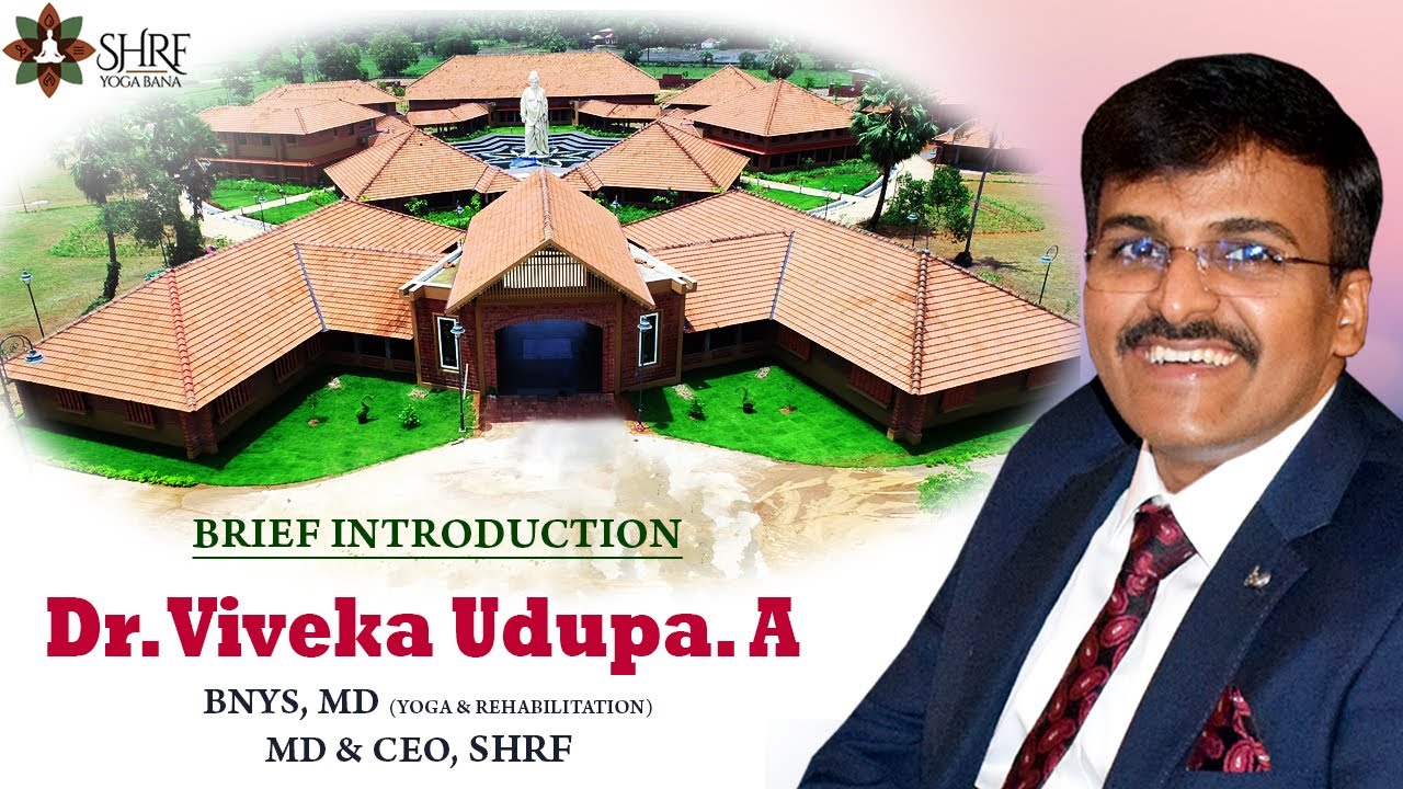 Dr Viveka Udupa. A, BNYS, MD (Yoga & Rehabilitation) - a brief introduction.