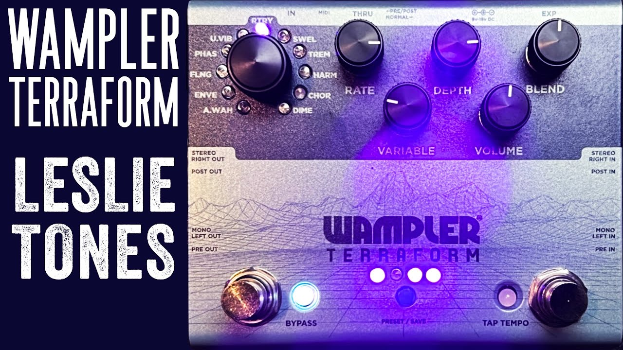 Wampler Terraform Leslie Tones - Rotary Mode Deep Dive