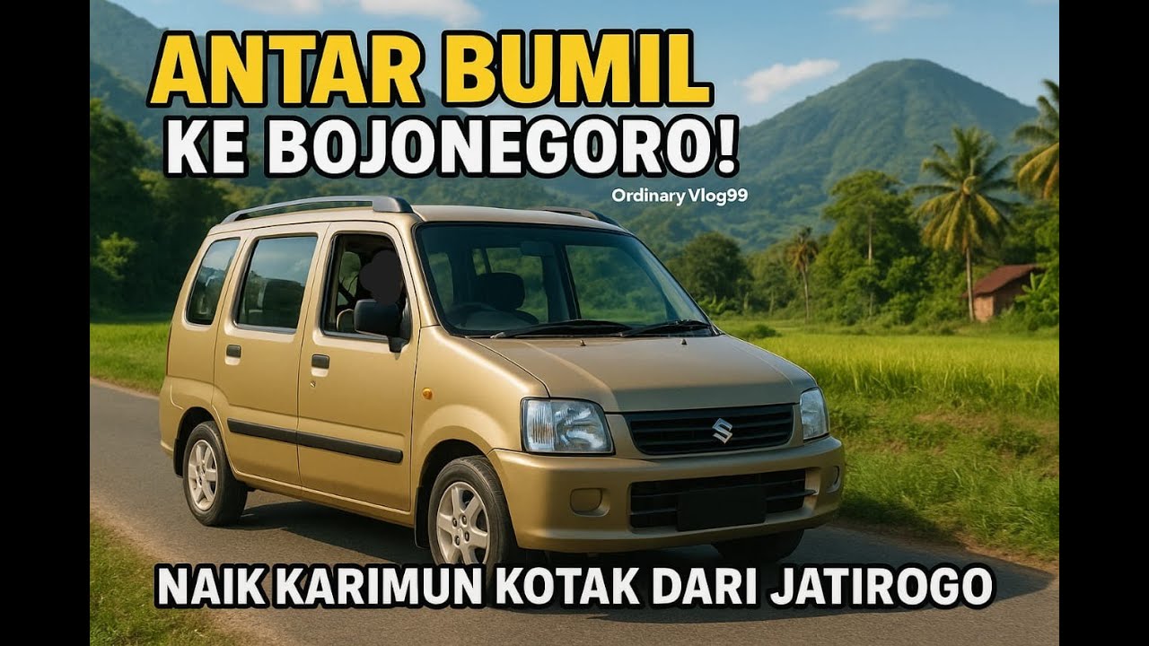 ANTAR BUMIL DARI JATIROGO KE BOJONEGORO - BERSAMA MOTUBA KARIMUN KOTAK! - CELOTEH KARKO #008