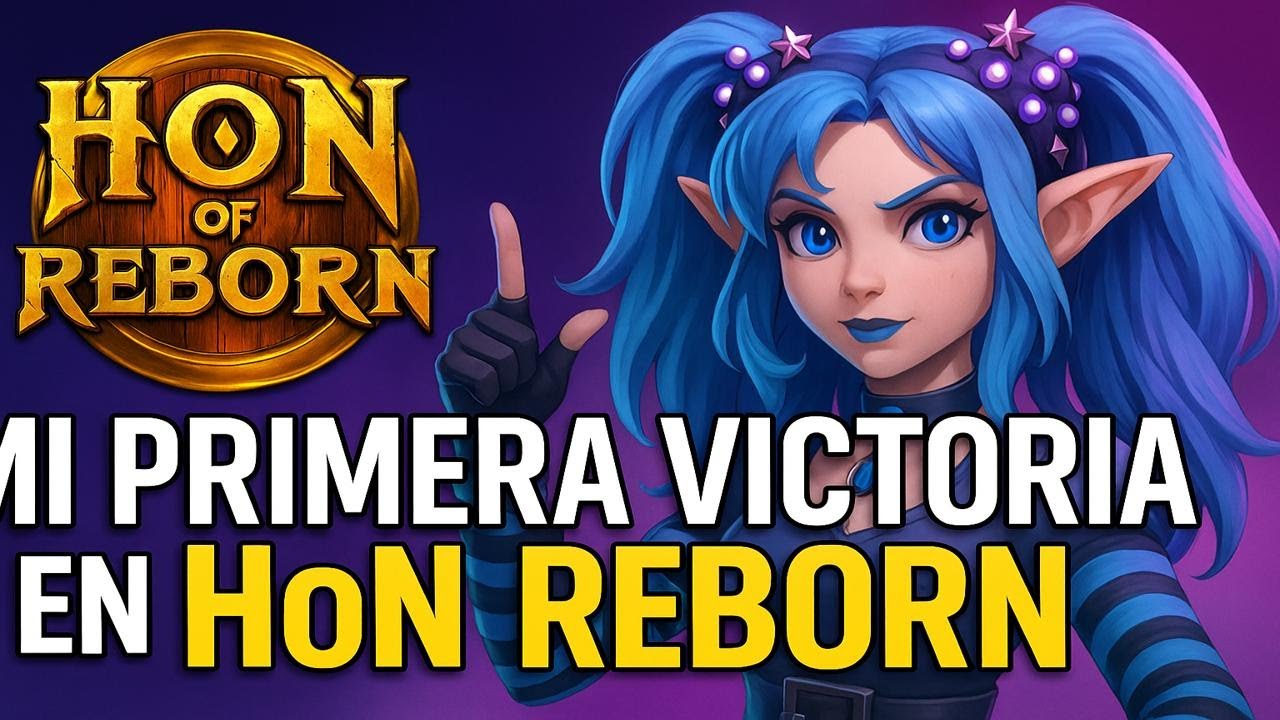 🎮 HoN Reborn: la primera victoria siempre se siente diferente 🔥