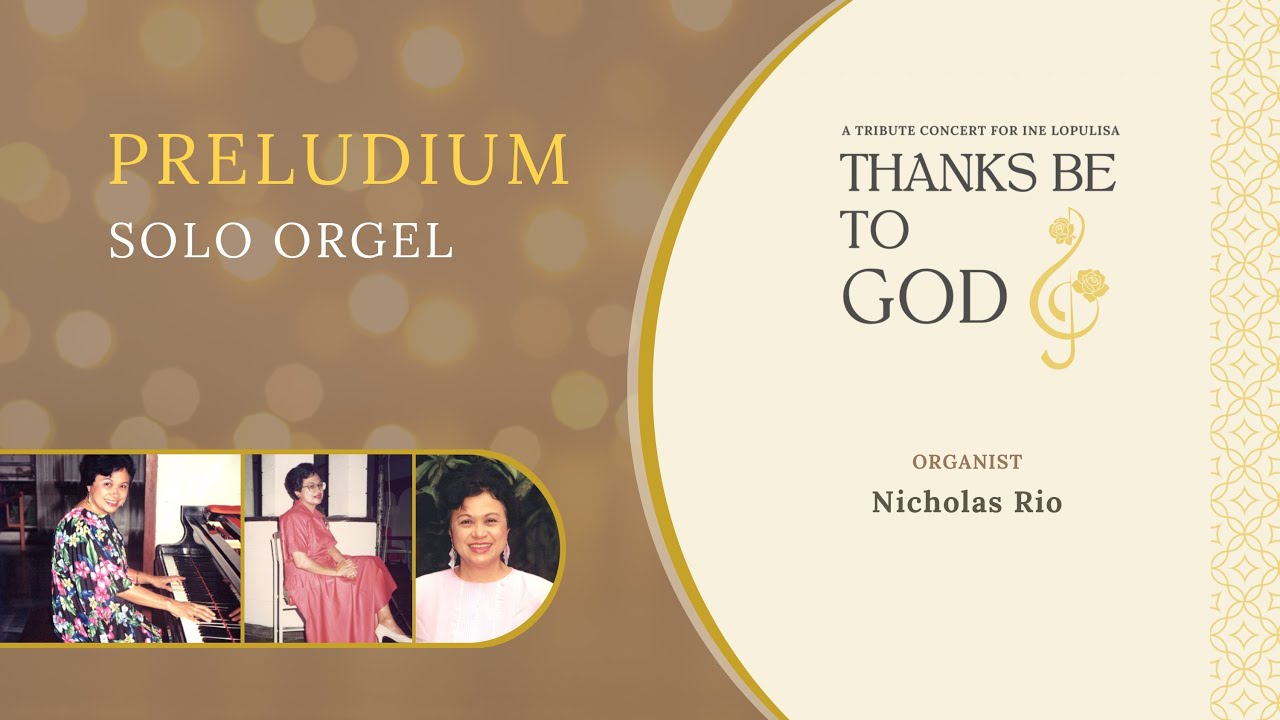 03 04 Preludium & In Paradisum (20260109 A Tribute Concert for Ine Lopulisa)