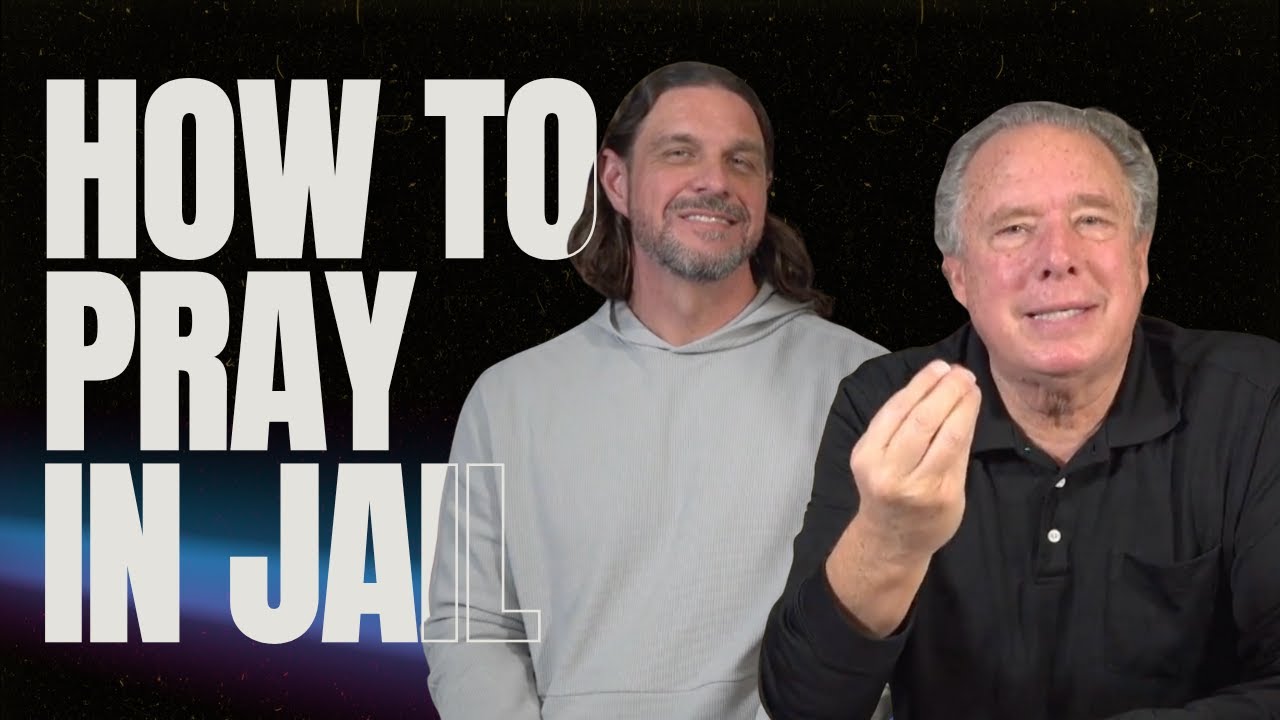 How To Pray in Jail
