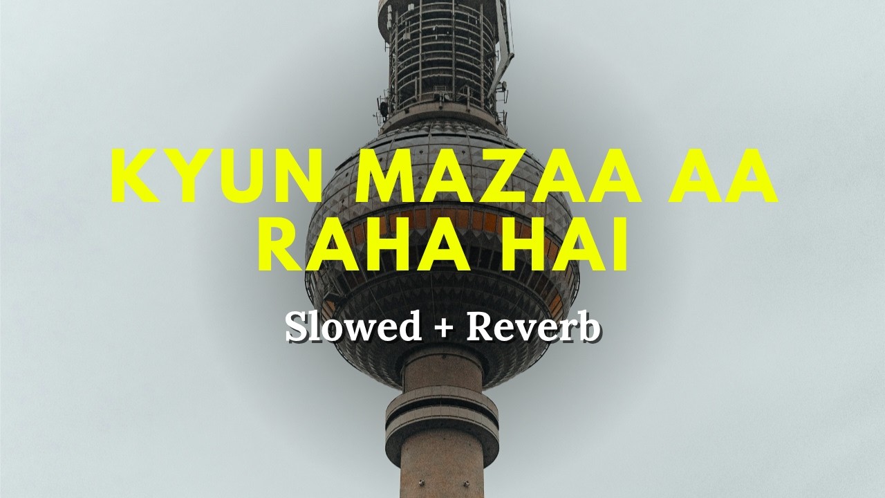 Kyun Mazaa Aa Raha Hai (Slowed + Reverb) | RAAG DROPZ | BANDAR | Vishal Mishra | Bobby Deol