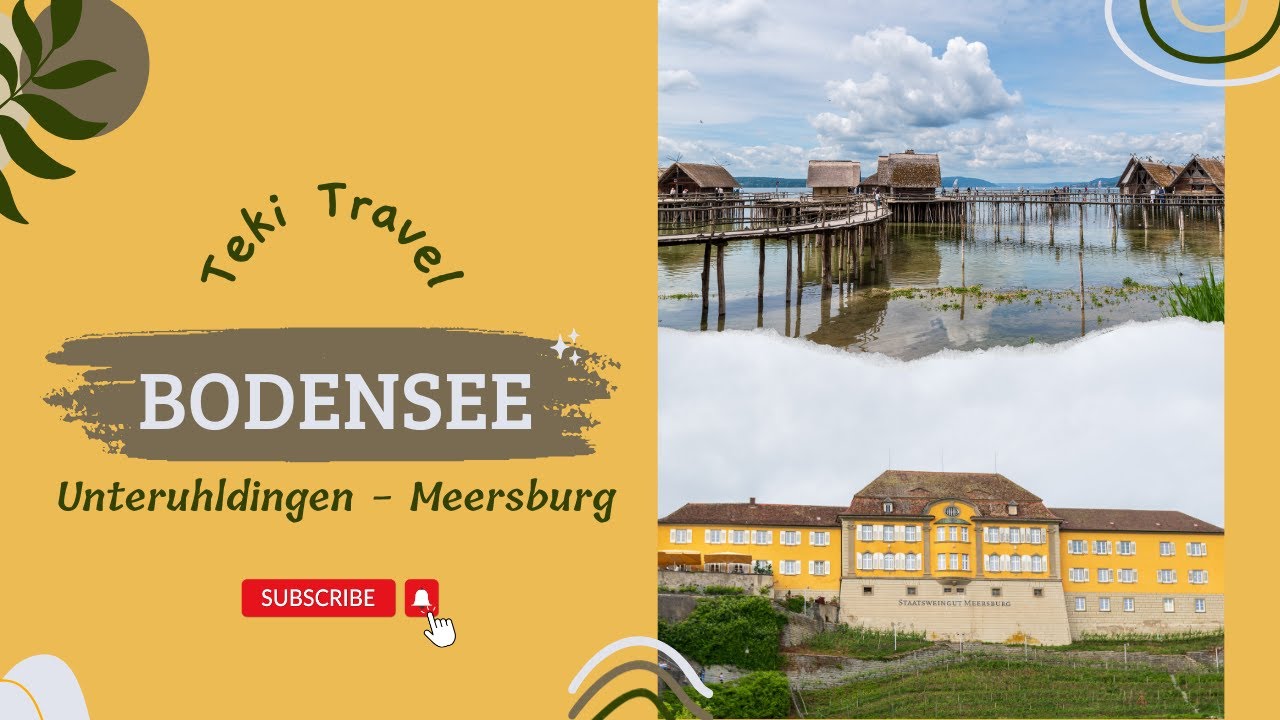 Bodensee: Unteruhldingen & Meersburg