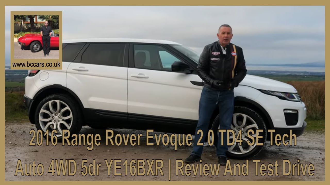 2016 Range Rover Evoque 2 0 TD4 SE Tech Auto 4WD 5dr YE16BXR | Review And Test Drive