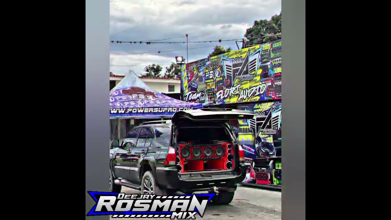 Rosa que linda eres 🌹 Team FA car audio dj rosman mix2k22