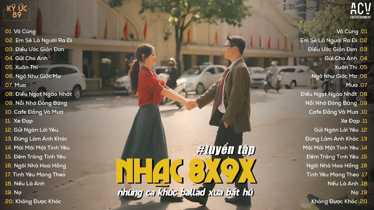 EM SẼ LÀ NGƯỜI RA ĐI, VÔ CÙNG, XUÂN THÌ.. - LK Nhạc 8x9x Xưa Hay Nhất | TOP 20 BẢN HIT DÀNH CHO 8X9X