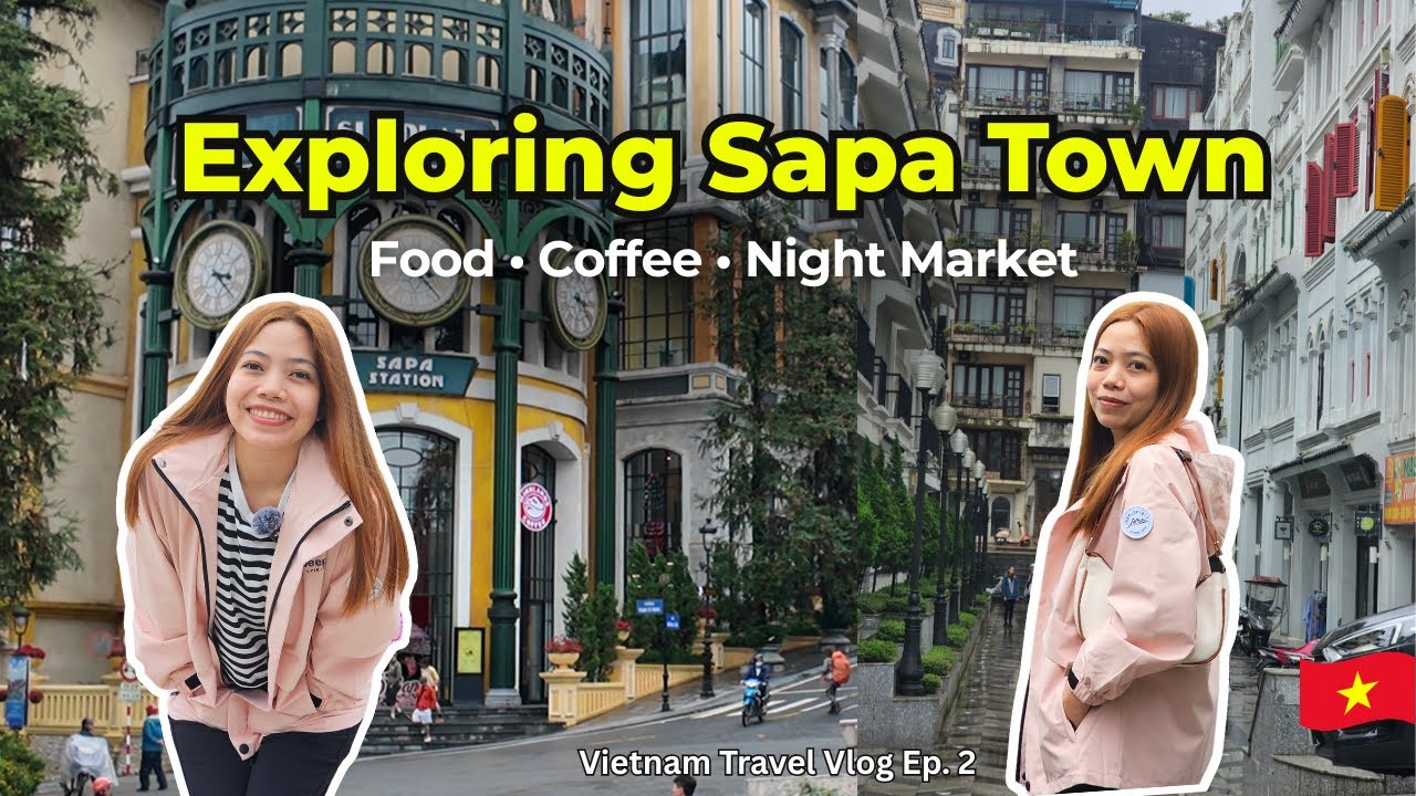 Exploring Sapa Town: Phuong Nam Breakfast, Cộng Café & Night Market | Vietnam Travel Vlog EP2