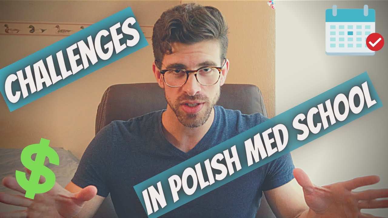 Challenges of Studying at a Polish Med School: Worth it?