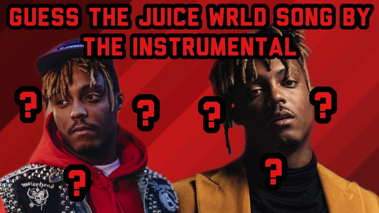 Guess The Juice WRLD Song By The Instrumental