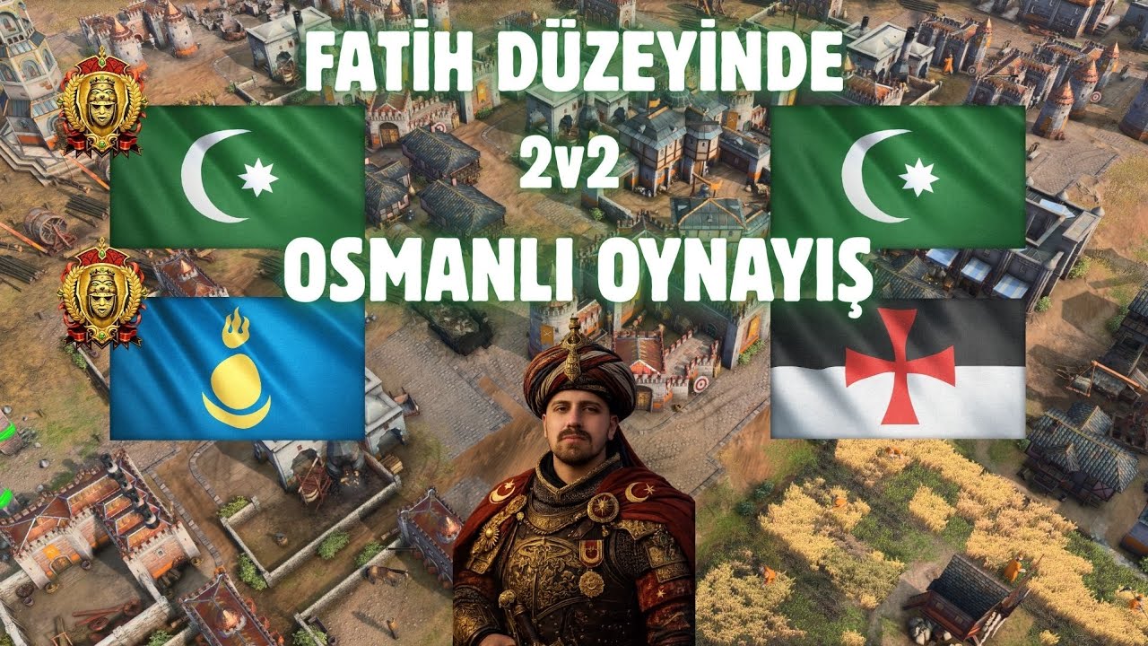 Age Of EmpiresIV | Fatih+ Takımlı Sıralı | 2v2 Osmanlı Oynayış | Askeri okulun baskısı! #ottoman