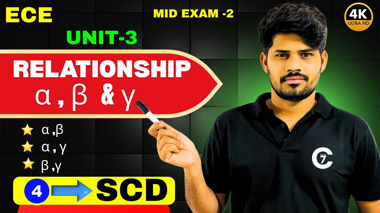 Relationship Between Alpha , Beta and Gamma | Day 4 | Semiconductor Devices | Unit -3 | chaitumawa7