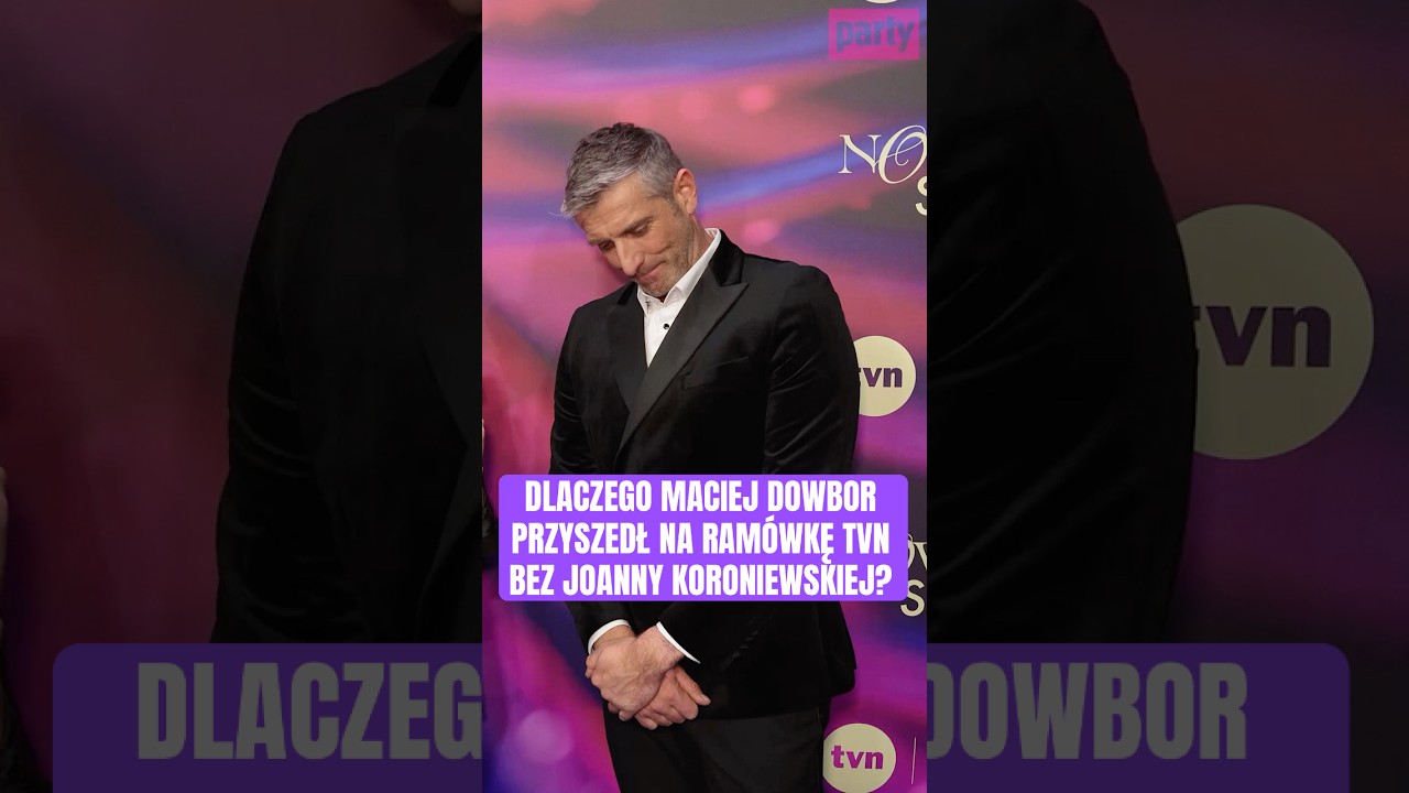 DOWBOR SZCZERZE O NIEOBECNOŚCI JOANNY KORONIEWSKIEJ NA RAM&Oacute;WCE