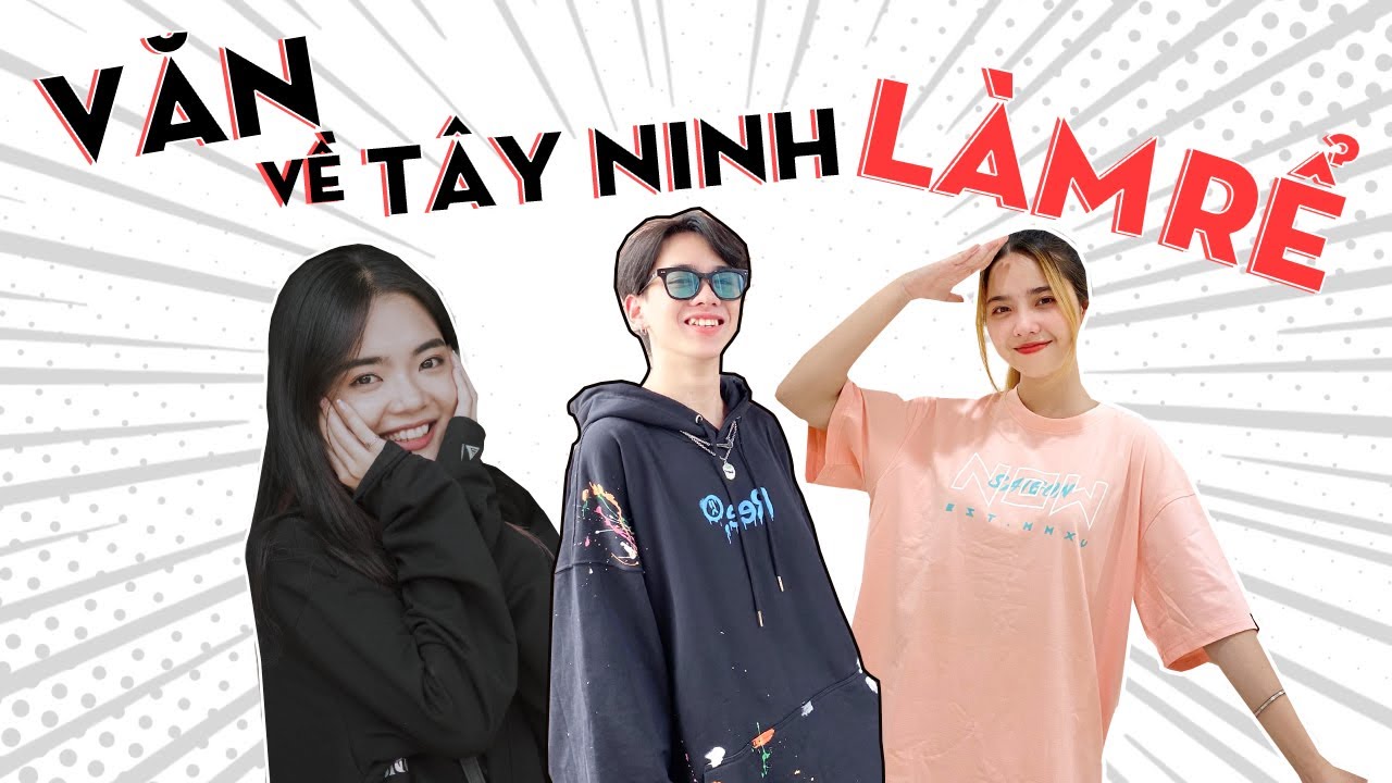 Hành Trình Về Tây Ninh Làm Rể Của Văn - Xem Tây Ninh Có Gì Cùng Bùi Thanh Văn Và Cindy