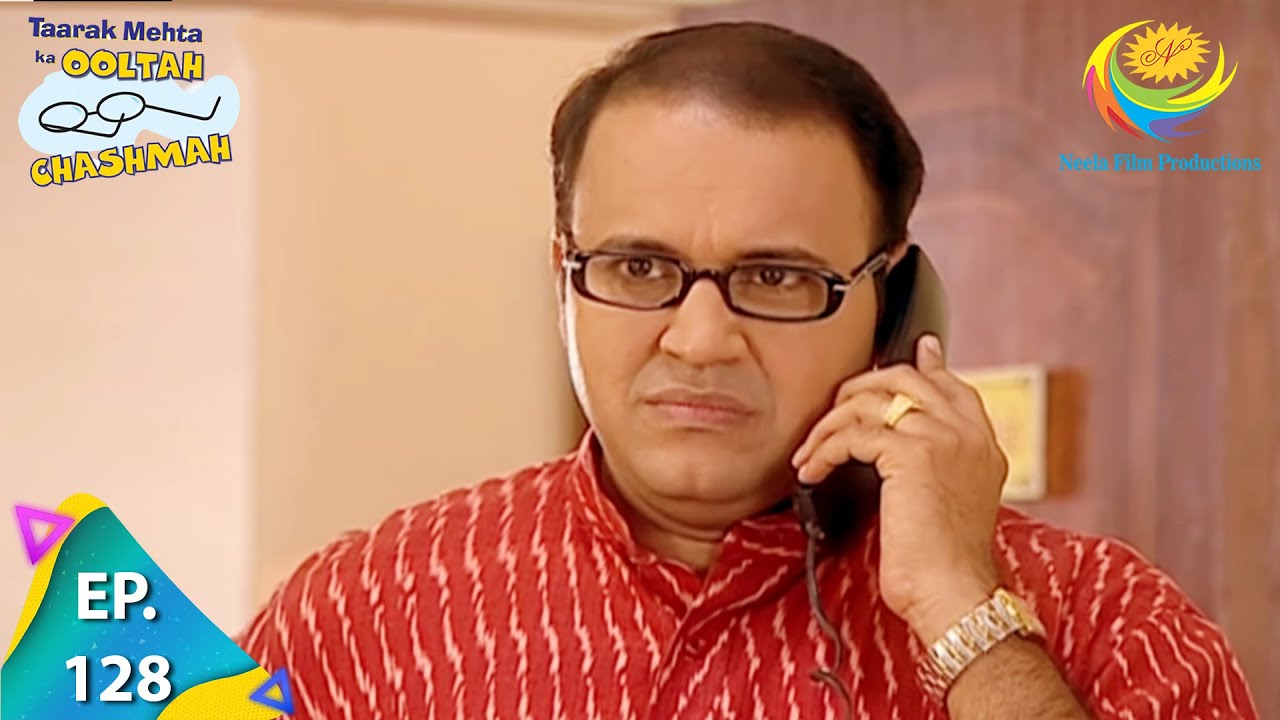 Taarak Mehta Ka Ooltah Chashmah - Episode 128  - Full Episode