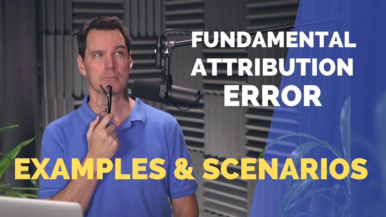 Fundamental Attribution Error