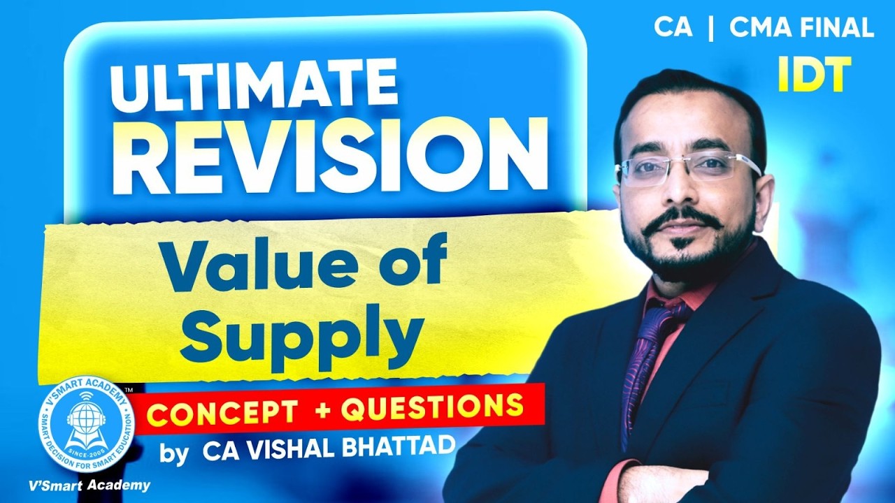 01: IDT Revision Value of supply under GST|CA CS CMA Final| May/Sep 26 & June26 Exams |CA Vishal sir