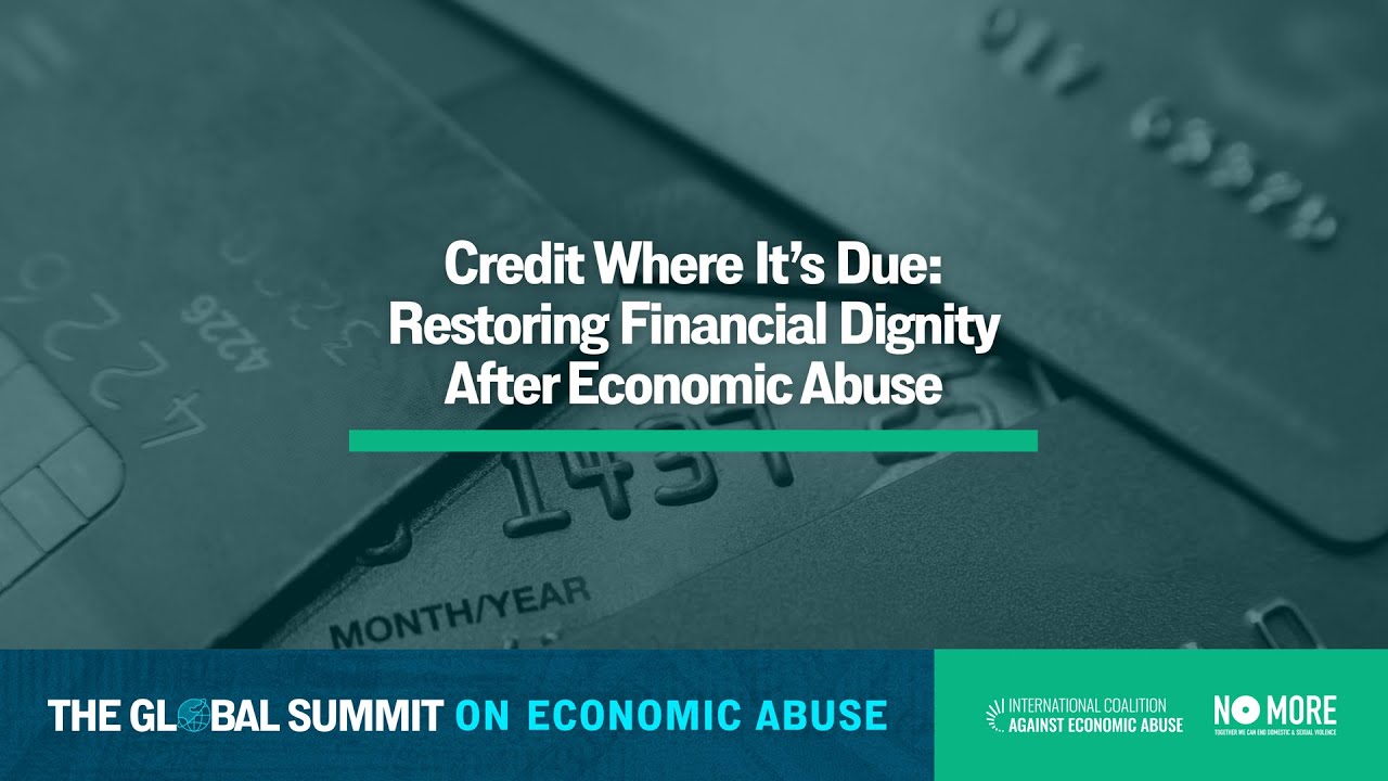 Credit Where It’s Due: Restoring Financial Dignity After Economic Abuse