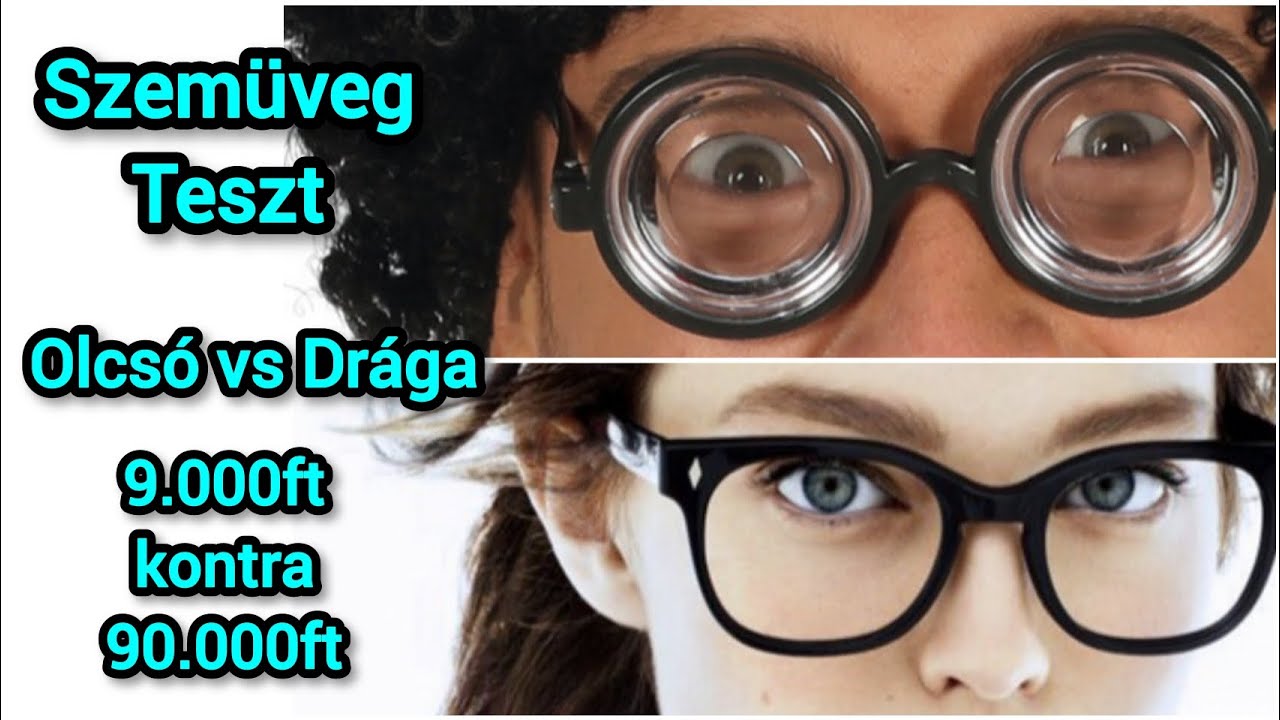 Szemüveg teszt. Olcsóbb és a drága. Melyik tud többet?