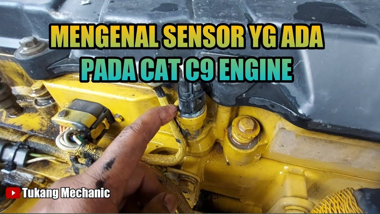 Sensor -Sensor pada Engine C9 Caterpillar