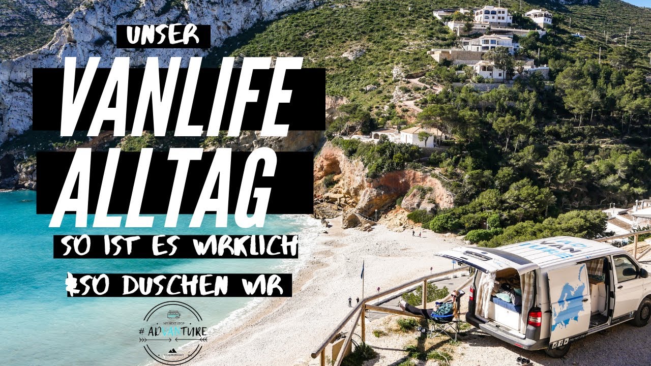 Van life Blog |  Unser Alltag - so ist es wirklich